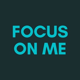 FOCUS ON ME