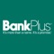 NEW, IMPROVED and FREE* mobile banking app from BankPlus with mobile deposit