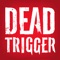 DEAD TRIGGER: サバイバル シ...