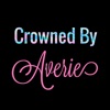 Crowned By Averie