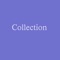 Use Collection to: