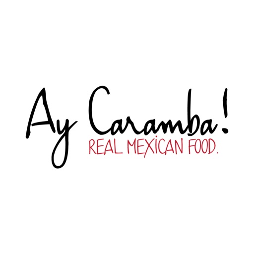 Ay Caramba Real Mexican Food
