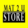 Mat2U Store