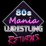 80s Mania Wrestling Returns Logo