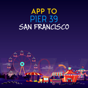 App to PIER 39 San Francisco