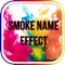 Icon Smoke Name Effect