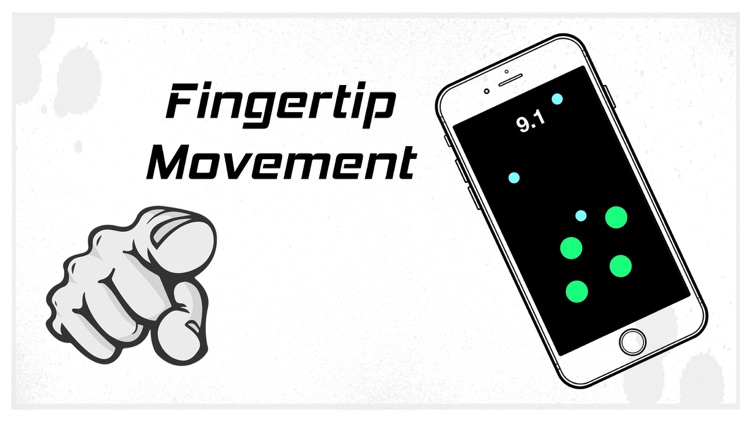 Fingertip Movement screenshot-3