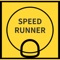 Speed Runner