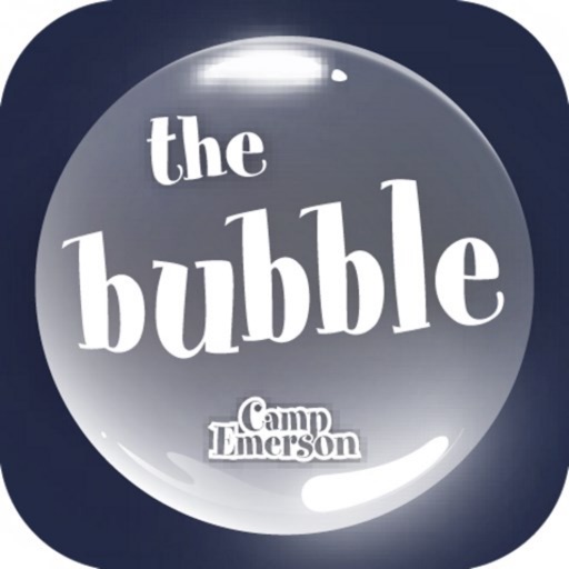 The Bubble - Camp Emerson