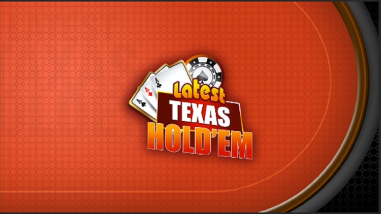 Latest Texas Hold'em