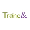 Tronc＆（トロン）
