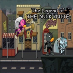 The Legend of The Duck Knite