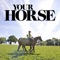 Your Horse magazine inspires its readers to enjoy every single second in the saddle