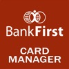 Bank First Card Manager
