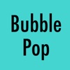 The Bubble Pop!