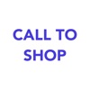 Call To Shop