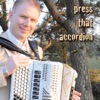 Press That Accordion