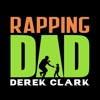 Rap Dad & Speaker Derek Clark
