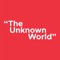 The Unknown World