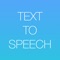 A text-to-speech (TTS) app converts normal language text into speech with localized voice