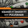 Smash Course for Pulverizer