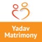 YadavMatrimony - an exclusive community oriented matrimony service, has been involved in helping thousands of people from several Indian communities find their perfect life partner