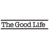 The Good Life Magazine - The GoodLife