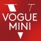 在VOGUE MINI这个立体丰富的Vogue小世界里,引领潮流的穿搭、配饰、美容与生活内容一应俱全。明星化身编辑与你分享时尚心得;Vogue编辑与你零距离互动交流;随时随地对话问不倒的Miss Vogue,听听她风趣幽默、态度鲜明的时尚观点。更有来自全球顶级团队打造的Vogue Film,让你与明星面对面。在VOGUE MINI,时髦触手可及。