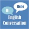 English Conversation - an amazing English learning app for your device – is your ultimate tool for rapidly increasing your English conversation skills and familiarizing yourself with advanced English phrases