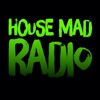 House Mad Radio