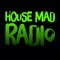 House Mad Radio is a station that brings house music deep soulful and everything in between, from the 90's right up to the present day