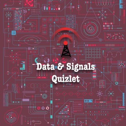 Data & Signals Quizlet