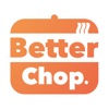 Better Chop
