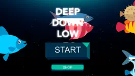 Game screenshot Deep Down Low apk