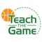 Teach the Game is a Basketball strategy app built to assist coaches in the instruction and coaching of Basketball