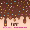 Social Keyboard + Font