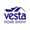 The 2018 VESTA Home Show will take place Oct