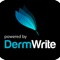 DermWrite was developed for Dermatologists by practicing Dermatologists, built on a simple premise