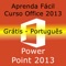 Aprenda no iPad a ferramenta Microsoft Power Point 2013