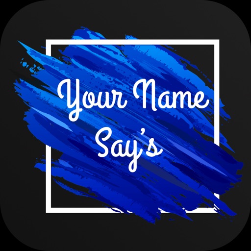 Your Name Say's iOS App