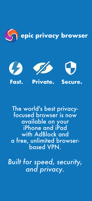 Epic Privacy Browser (w/ VPN)