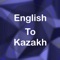 Welcome to English to Kazakh Translator (Dictionary)