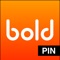 With the Bold PIN Access app you can: