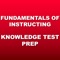 The Fundamentals Of Instructing Knowledge Test Prep App is the fastest way to ace your FAA Written Exam