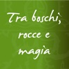 Tra boschi, rocce e magia