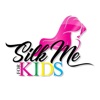 Silk Me Kids