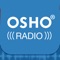 Listen to a new original Osho series in English and Hindi each week on this easy to use OSHO Radio app– anywhere, anytime