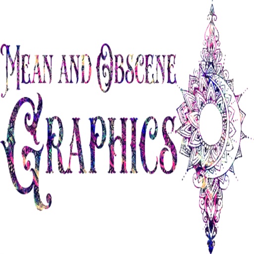 Mean and Obscene Graphics iOS App