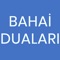 Bahai Duaları, Bahai Eserleri Basım A