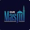 Our Masjid App makes it easier for the Muslim community to take advantage of the activities at the Masjid which someone has subscribed in his locality or so and get informed about the events/announcements of the Masjid remotely